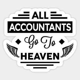 All Accountants Go To Heaven Sticker